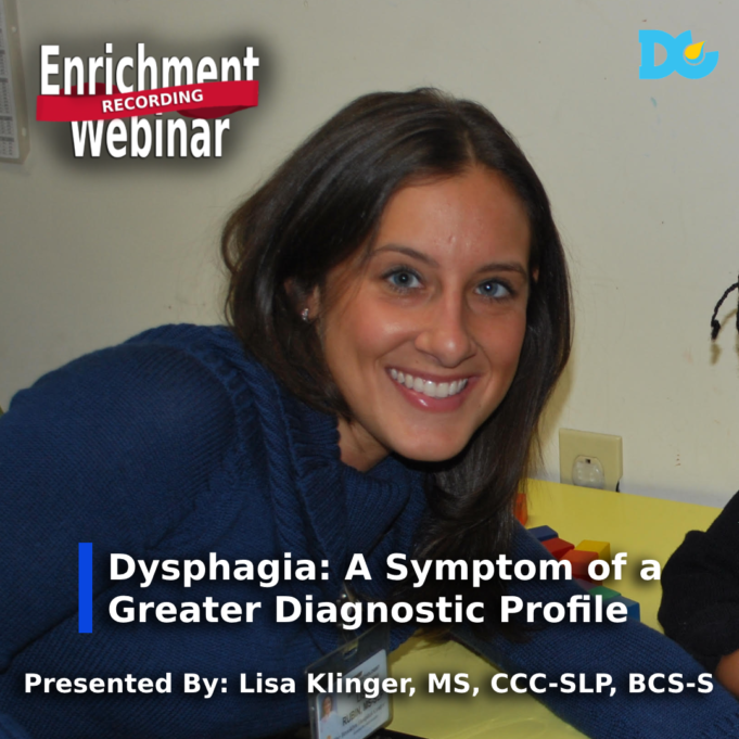 Dysphagia A Symptom of a Greater Diagnostic Profile