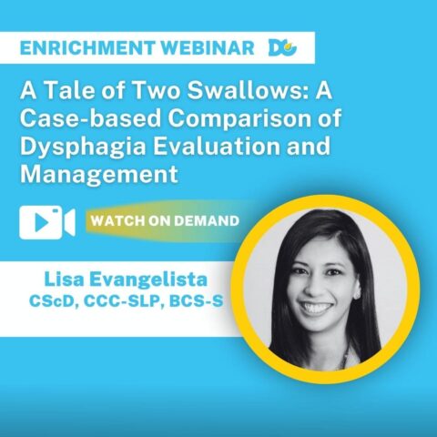 Dysphagia Case Studies Webinar by Lisa Evangelista from UC Davis