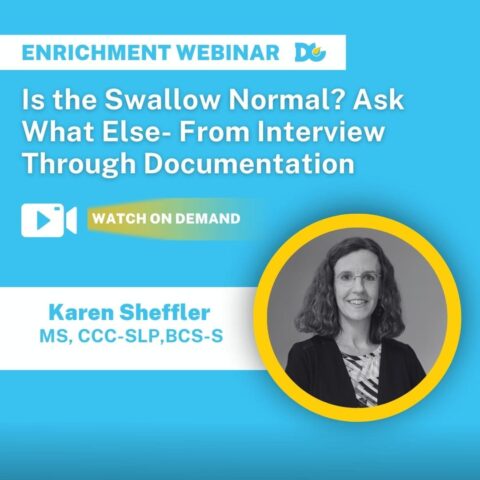 Dysphagia webinar from Karen Sheffler from Swallow Study
