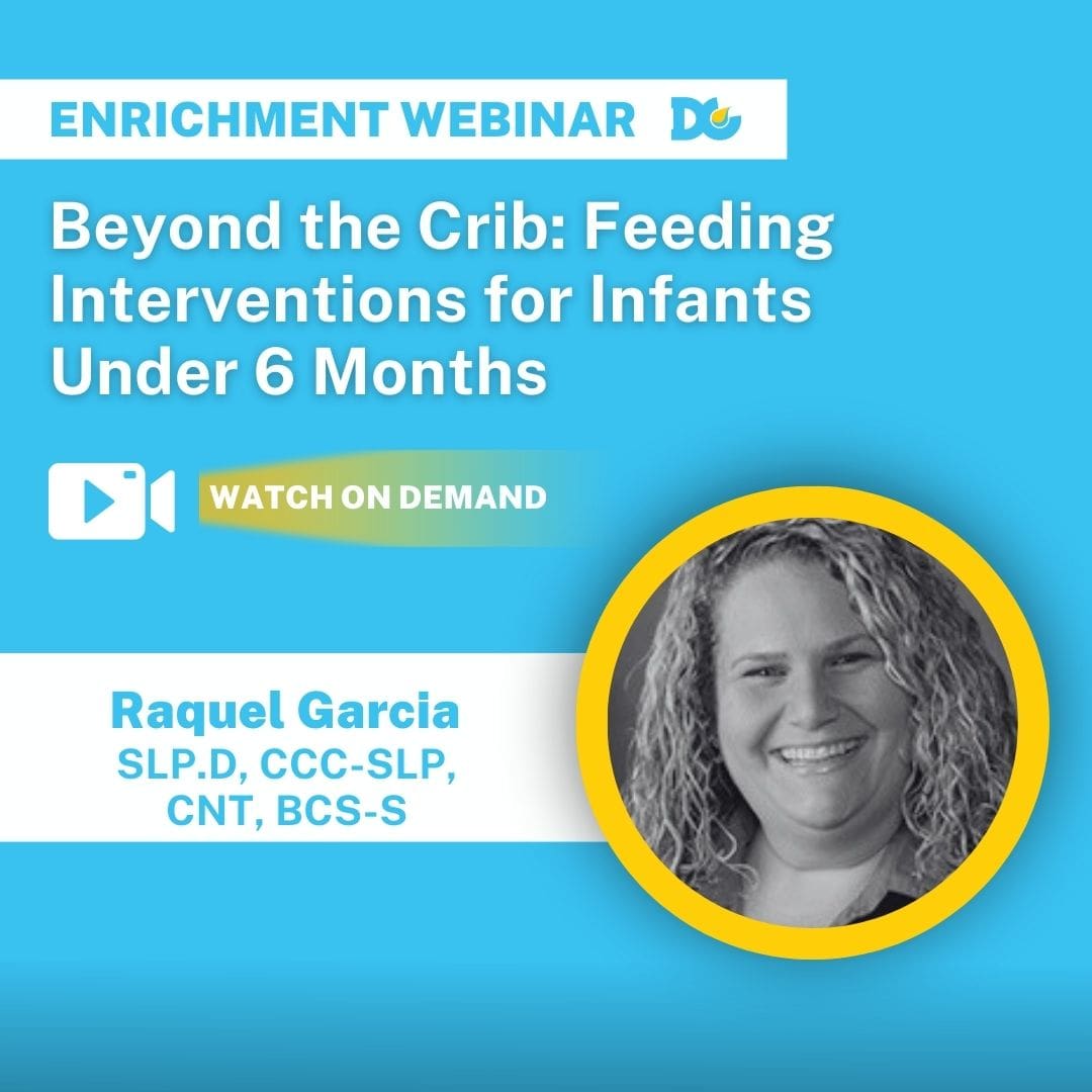 Pediatric feeding and infant swallowing disorders webinar by Raquel Garcia