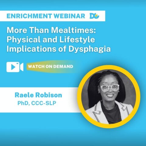 Dysphagia webinar by Raele Robison University of Wisconsin Madison
