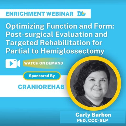 Dysphagia and Head Neck Cancer and Hemiglossectomy Webinar