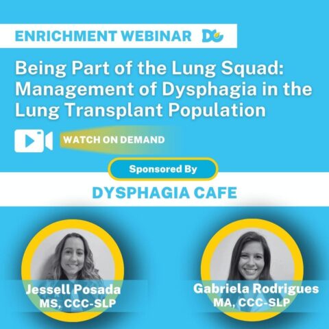 Dysphagia and Lung Transplant Webinar
