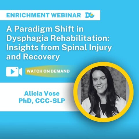Dysphagia Rehabilitation and Webinar and Spinal Cord Injury and Webinar
