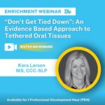 Tethered Oral Tissues
